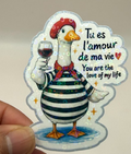 Tu Es L'amour de Ma Vie — You Are the Love of My Life Goose Holographic Sticker