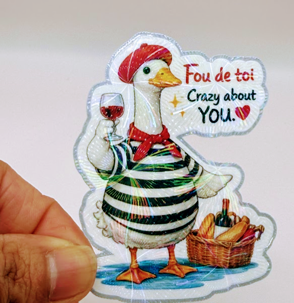 Fou de Toi — Crazy About You Goose Holographic Sticker