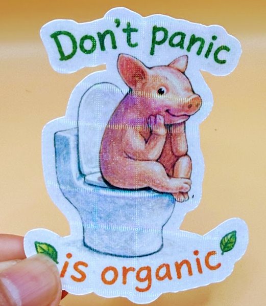 Don't Panic, It's Organic — Pig Holographic Sticker
