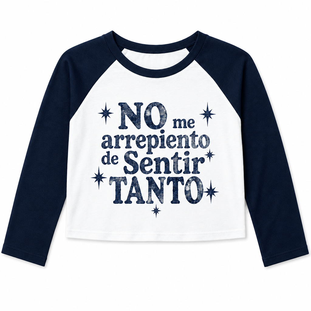Navy-and-white women’s raglan baby tee with No me arrepiento de sentir tanto design