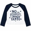 Navy-and-white women’s raglan baby tee with No me arrepiento de sentir tanto design