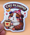 Café Pa' Dormir — Laminated Sticker