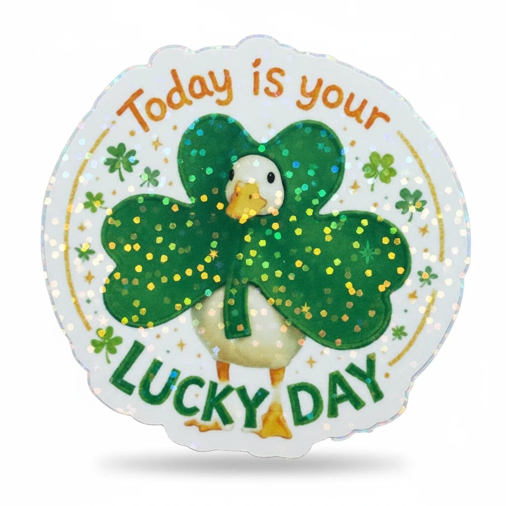 Todo Tumi holographic sticker featuring a cute goose wearing a green shamrock costume with Today is your Lucky Day text
